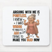 Arguing With Me Is Intless I Knew Was Wrong 10 Min Mousepad (Vorne)