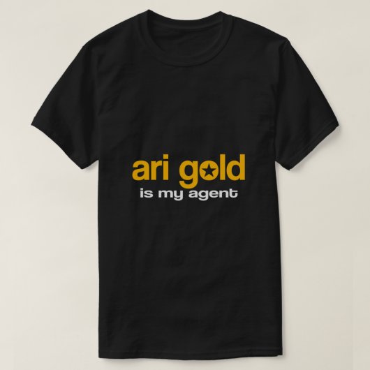 Ari Gold ist mein Agent T-Shirt (Design vorne)