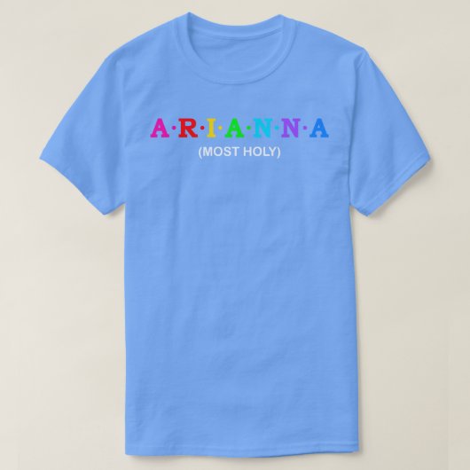 Arianna Most Holy T-Shirt (Design vorne)