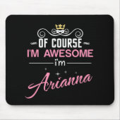 Arianna Natürlich bin ich Phantastisch Mousepad (Vorne)