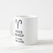 Aries Act Now Think Later Mug Kaffeetasse (Vorderseite Links)