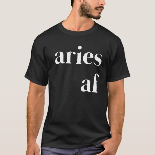 Aries AF Womens Mens Funny Zodiac Astrologie Gebur T-Shirt (Vorderseite)