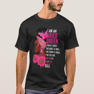 Aries Black Queen Ich habe 3 Seiten April Girl Wom T-Shirt