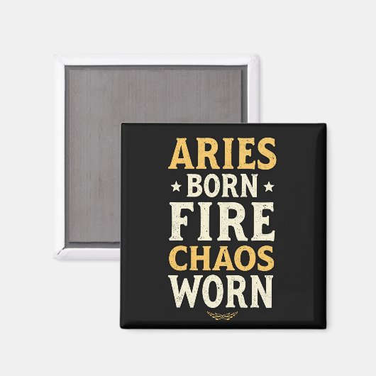 Aries Born Fire Worn Magnet (Vorderseite/Rückseite)