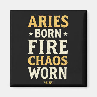 Aries Born Fire Worn Magnet
