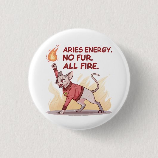 Aries Energy Sphynx Cat No Fur All Fire Art Button (Vorderseite)