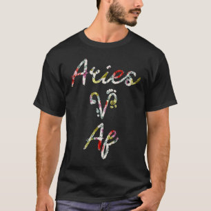 Aries Floral Geboren im März April Geburtstag Äsch T-Shirt