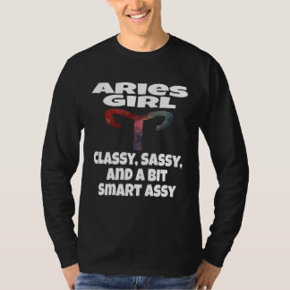 Aries Girl Classy Sassy And A Bit Smart Assy Astro T-Shirt