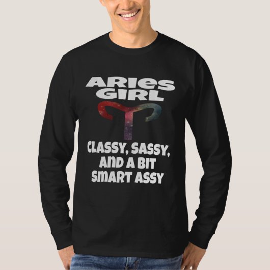 Aries Girl Classy Sassy And A Bit Smart Assy Astro T-Shirt (Vorderseite)