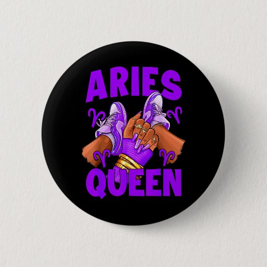 Aries Königin Nägel Sneaker Sternzeichen Geburtsta Button (Vorderseite)
