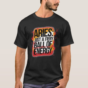 Aries nur einen feinen Ball an Energie T-Shirt