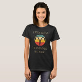 Aries Zodiac-Symbol mit humoristischem Zitat T-Shirt (Vorne ganz)
