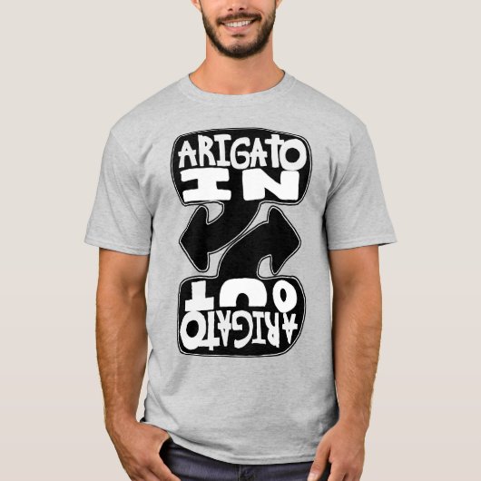 Arigato In, Arigato Out (black and white) T-Shirt (Vorderseite)