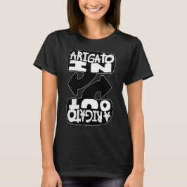 Arigato In, Arigato Out (black and white) T-Shirt