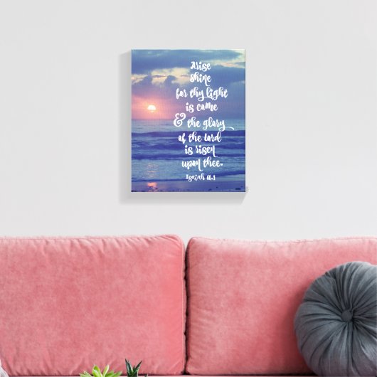 Arise Shine Bible Verse Leinwanddruck (Insitu (Wohnzimmer))