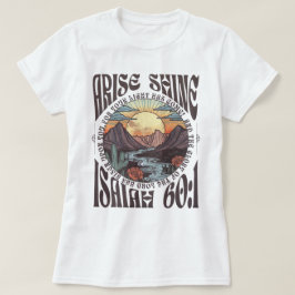 Arise Shine Isaiah 60:1 Christlich Vintag T-Shirt