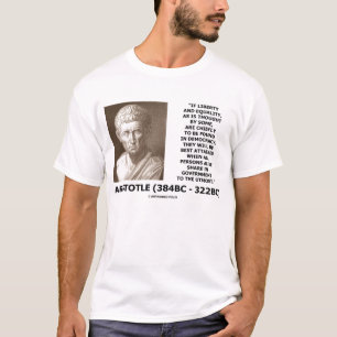 Aristoteles Freiheit Gleichheit Demokratie Höchstm T-Shirt