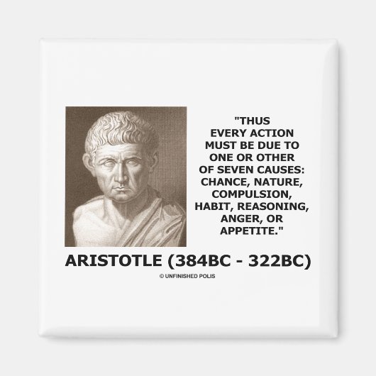 Aristoteles jede Aktion eine von sieben Ursachen Z Magnet (Vorne)