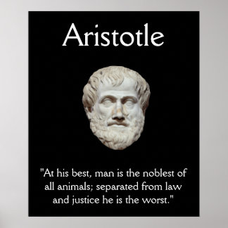 Aristoteles - Zitat zu Recht und Gerechtigkeit Poster