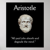 Aristoteles - Zitat zur Arbeit Poster (Vorne)