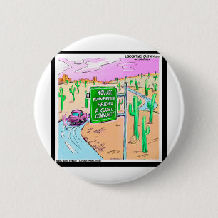 Arizona: Ein Gated Community Funny Gifts & T-Shirt Button