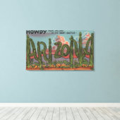 Arizona - Howdy from Arizona in Cactus Schriftart Leinwanddruck (Insitu (Holzboden))