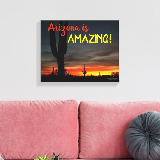 "Arizona ist Phantastisch!" Sunset Sonoran Desert  Leinwanddruck (Insitu (Wohnzimmer))