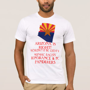 ARIZONA IST RECHT! T-Shirt