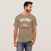 Arizona Proud fing es in meiner DNA an T-Shirt (Vorne ganz)