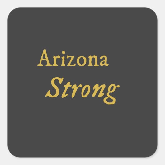 Arizona Strong Quadratischer Aufkleber (Vorderseite)