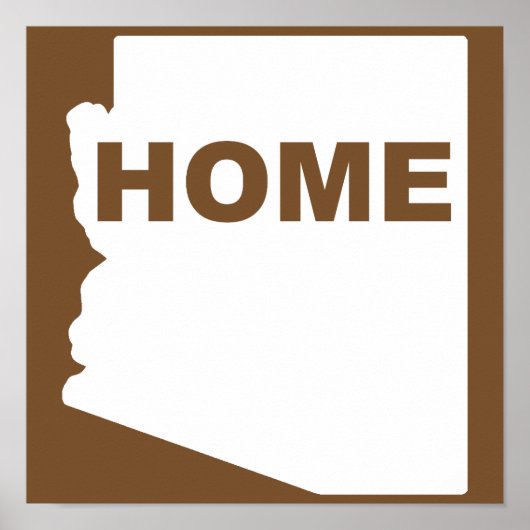 Arizona Zuhause weg vom Staat-Poster-Zeichen Poster (Vorne)