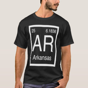 Arkansas AR Periodensystem Heimatstaat Geburtsort  T-Shirt