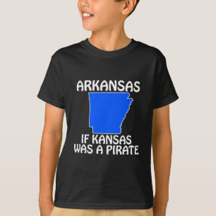 Arkansas - Wenn Kansas ein Pirat war T-Shirt
