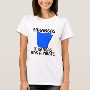 Arkansas - Wenn Kansas ein Pirat wäre T-Shirt