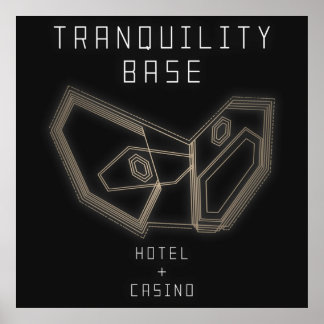 Arktische Affen Tranquility Base Hotel + Casino Poster