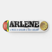 ARLENE U MISS A DREAM Skateboard (Horizontal)