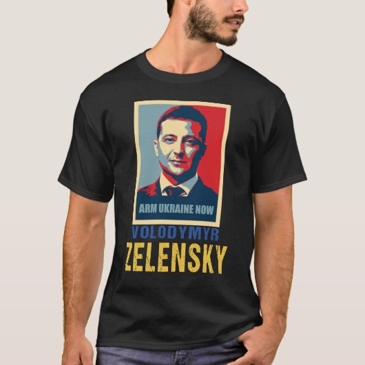 Arm Ukraine jetzt, Volodymyr Zelensky T-Shirt (Vorderseite)