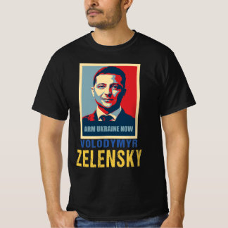 Arm Ukraine jetzt, Volodymyr Zelensky T - Shirt