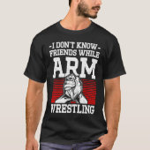 Arm Wrestling For Arm Wrestler Wrestling Athlete C T-Shirt (Vorderseite)