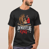 Arm Wrestling King Grip Button Arm Wrestler T-Shirt (Vorderseite)