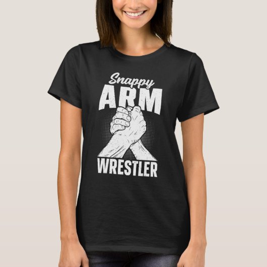 Arm Wrestling Snappy Arm Wrestler T-Shirt (Vorderseite)