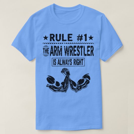 Arm Wrestling Sprichwort Funny Arm Wrestle T-Shirt (Design vorne)
