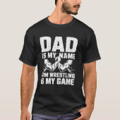 Arm Wrestling Vater ist mein Name Arm Wrestling is T-Shirt (Vorderseite)