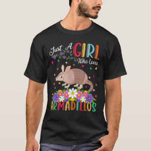Armadillo Just A Girl Who Lieben Armadillo T-Shirt