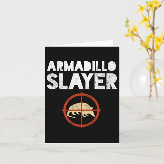 Armadillo Slayer Armadillo Hunter Gift Karte (Gelbe Blume)