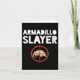 Armadillo Slayer Armadillo Hunter Gift Karte