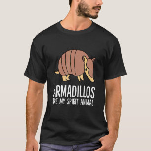 Armadillos sind mein Geist Tier Armadillo T-Shirt