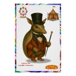 Armand, Gürteltier Ringmeister Poster