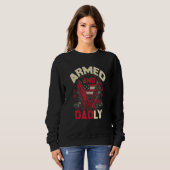 Armed And Dadly Father Day US For Best Dad Deadly Sweatshirt (Vorne ganz)