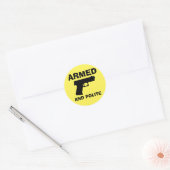 ARMED- UND POLITE-Round-Stickers Runder Aufkleber (Umschlag)